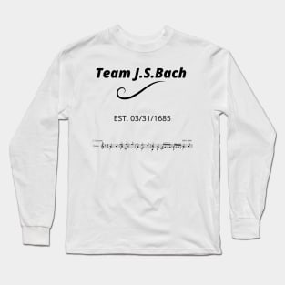 Team J.S. Bach! Long Sleeve T-Shirt